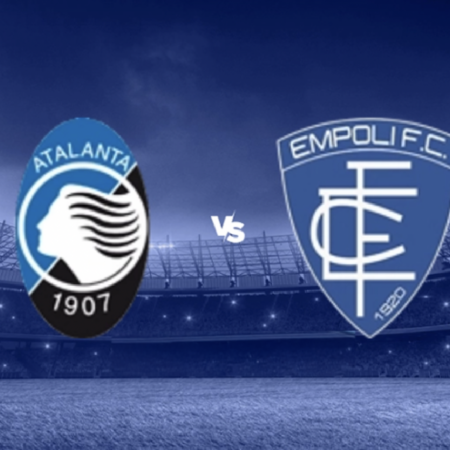 [TIPS] Atalanta vs. Empoli (Serie A – 21/12)