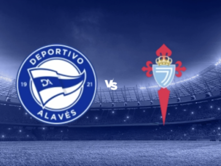 [TIPS] Alavés vs. Celta Vigo (LaLiga – 27/01)